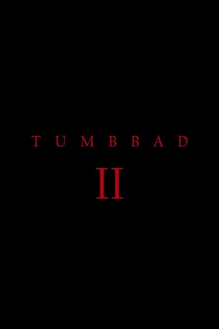 Tumbbad II