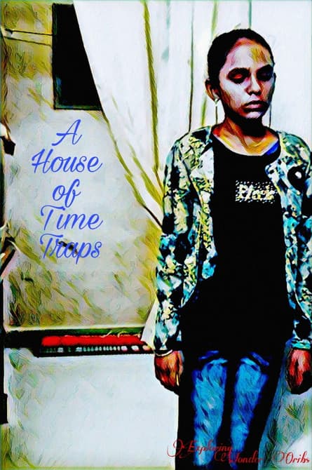 A House of Time Traps