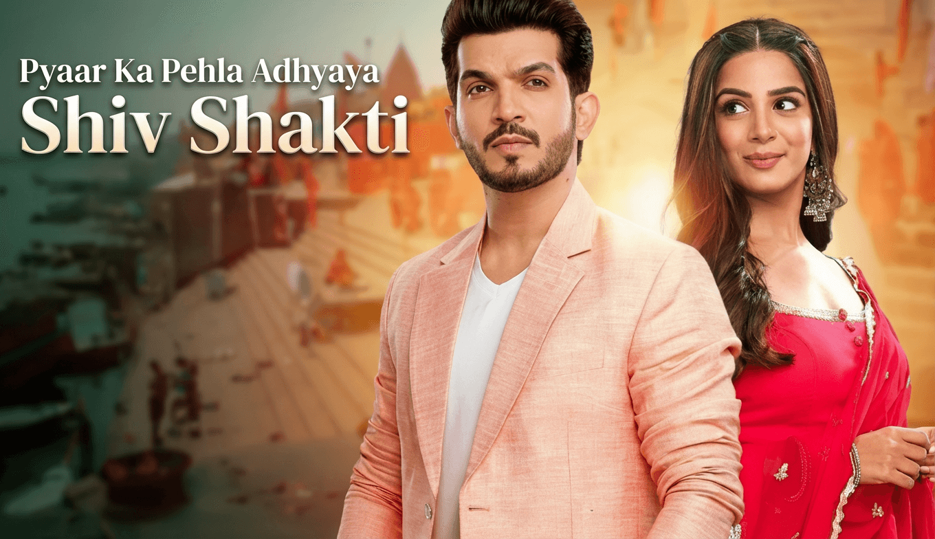 Pyaar Ka Pehla Adhyaya Shiv Shakti