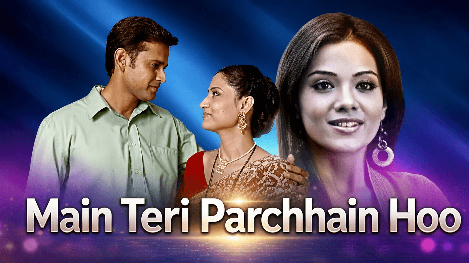 Main Teri Parchhain Hoo