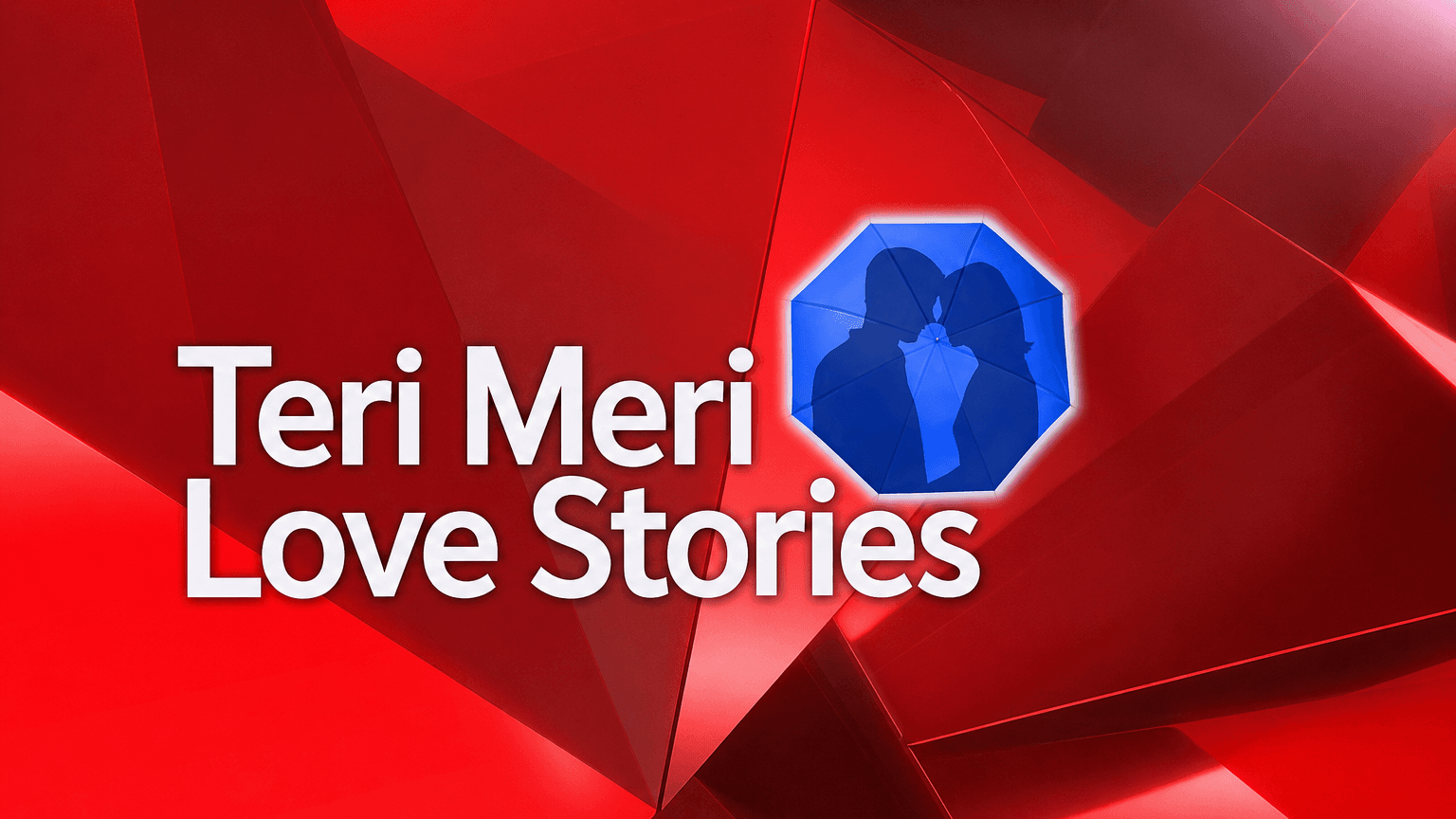 Teri Meri Love Stories