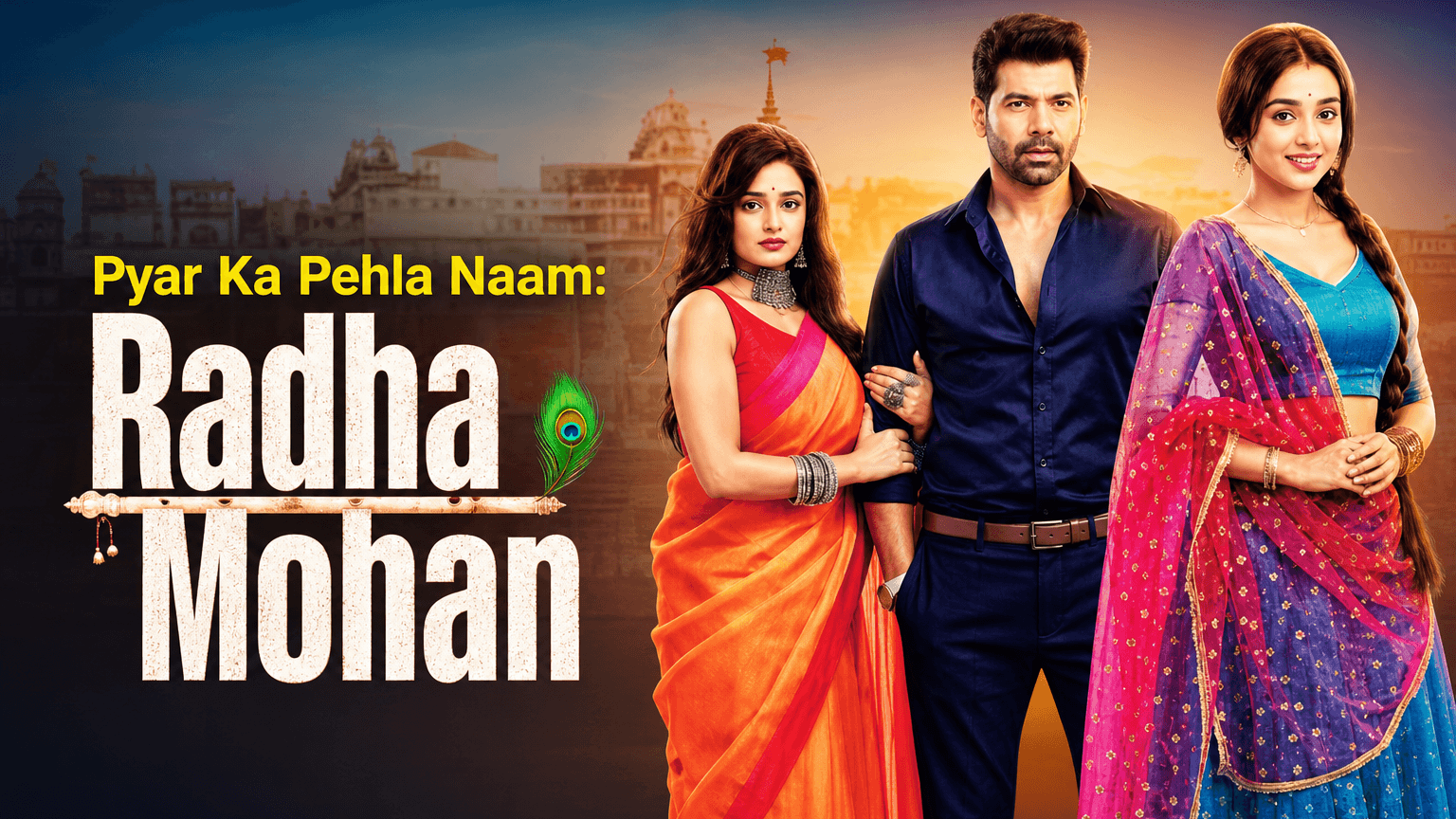 Pyar Ka Pehla Naam: Radha Mohan