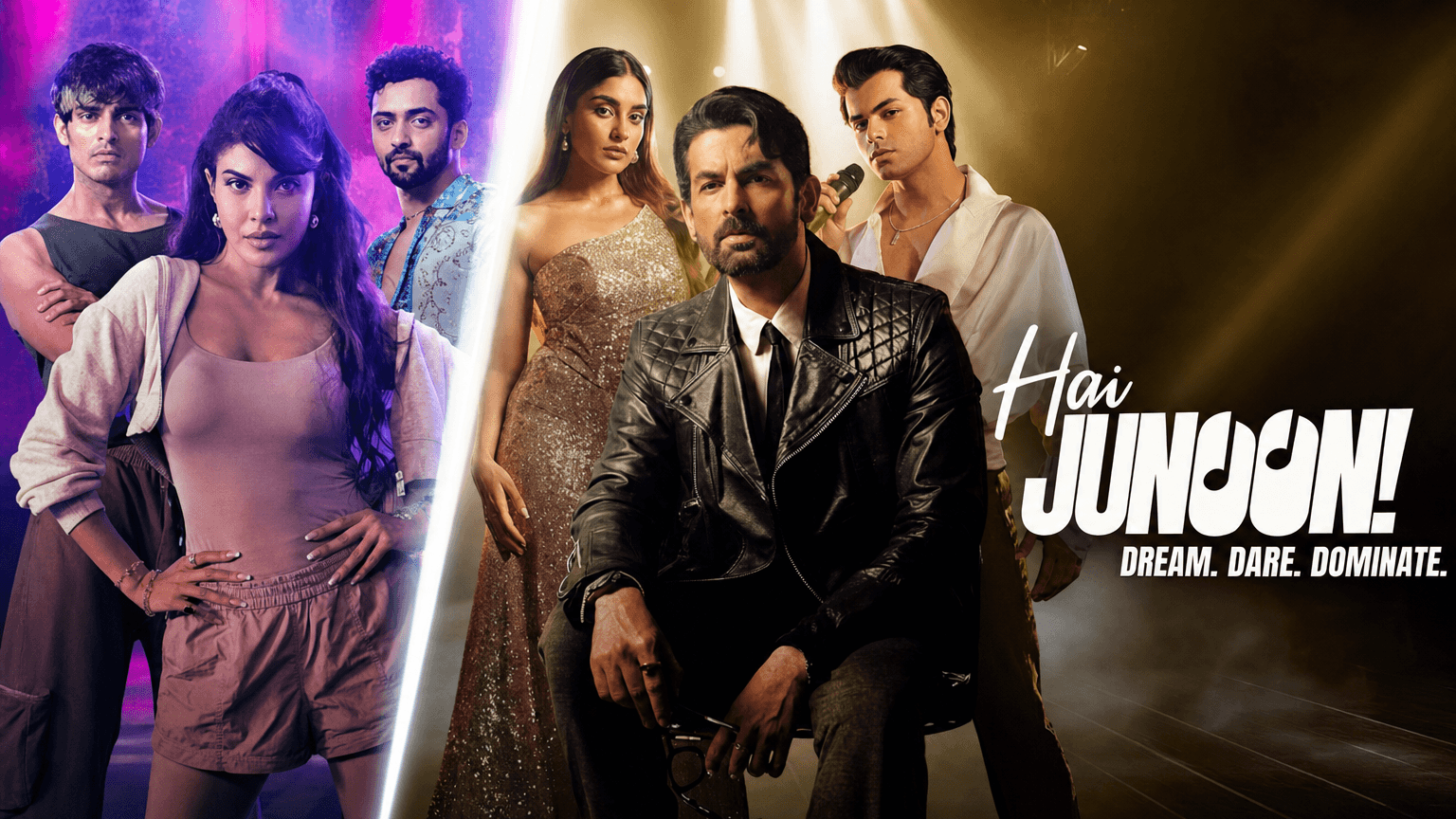 Hai Junoon! Dream. Dare. Dominate.