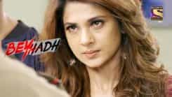 Beyhadh - Season 1 Episode 96